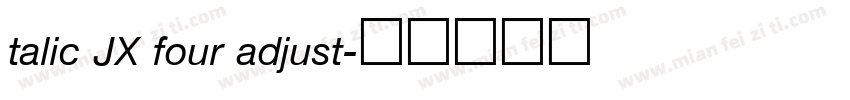 talic JX four adjust字体转换